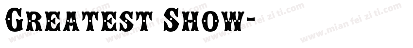 Greatest Show字体转换